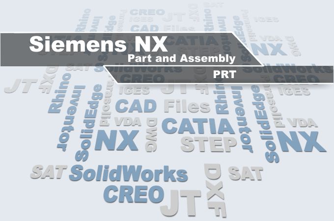 Siemens NX viewer for PRT part and assemblies